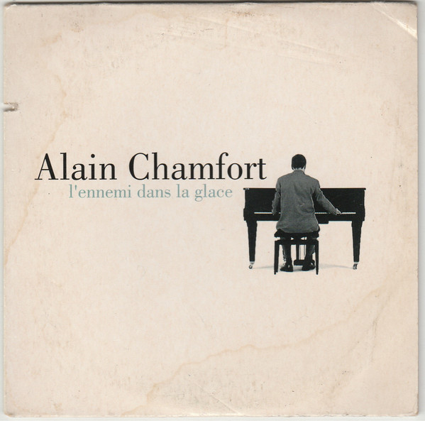 Accords et paroles L'ennemi dans la glace Alain Chamfort