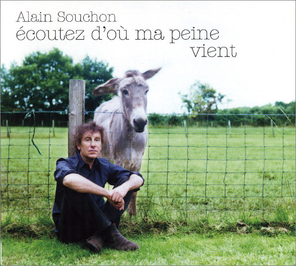 Accords et paroles Ecoutez D Ou Ma Peine Vient Alain Souchon