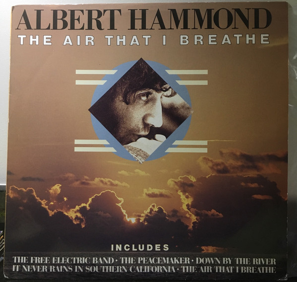 Accords et paroles The Air That I Breathe Albert Hammond