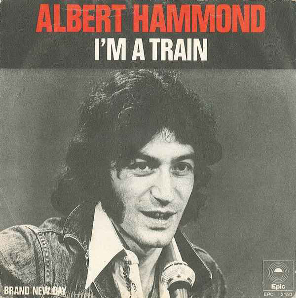 Accords et paroles Im A Train Albert Hammond
