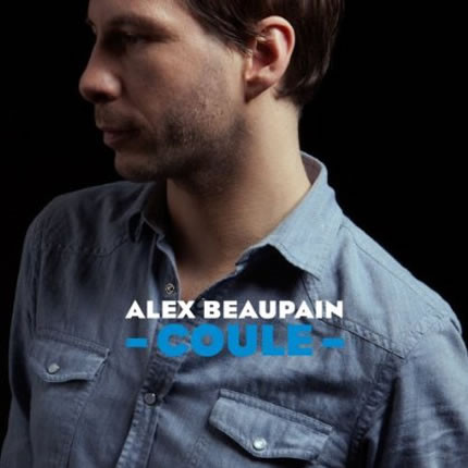 Accords et paroles Coule Alex Beaupain