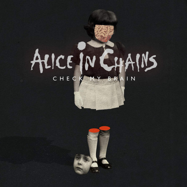 Accords et paroles Check My Brain Alice In Chains