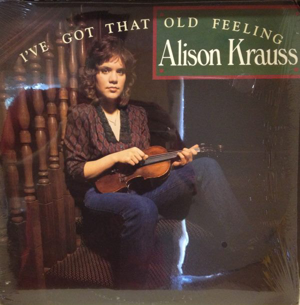 Accords et paroles Ive Got That Old Feeling Alison Krauss