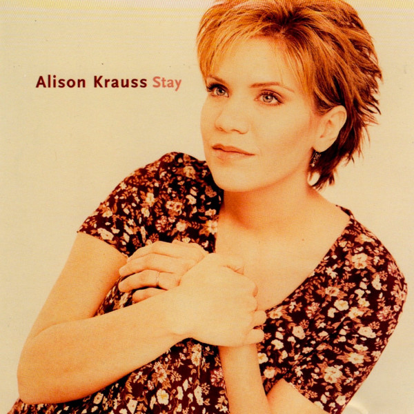 Accords et paroles Stay Alison Krauss