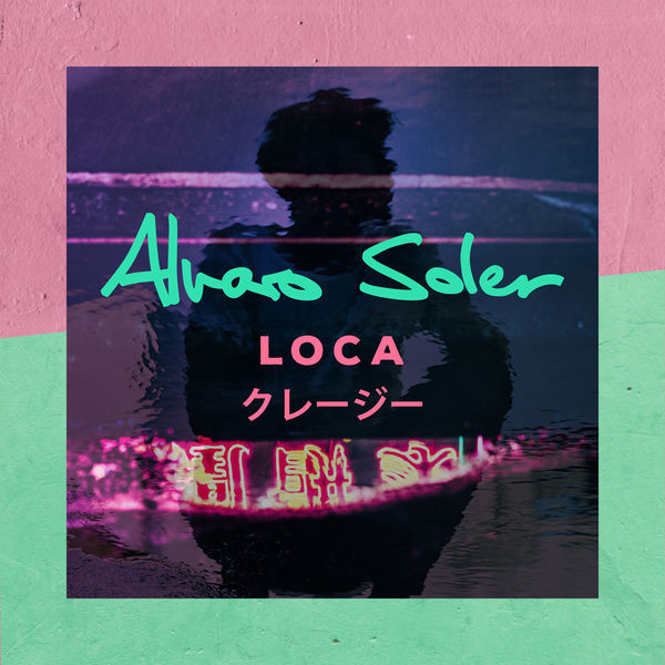 Accords et paroles Loca Alvaro Soler