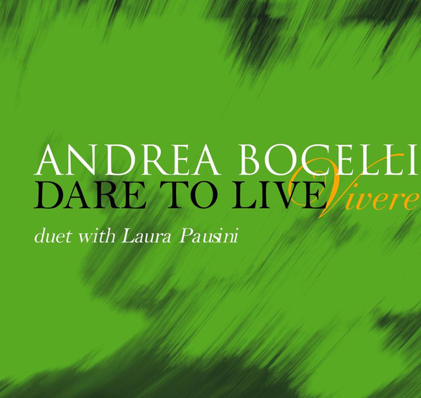 Accords et paroles Dare To Live Vivere Andrea Bocelli