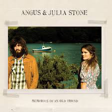 Accords et paroles Old Friend Angus & Julia Stone