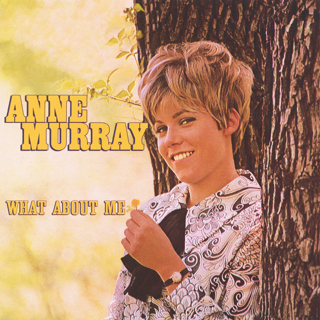 Accords et paroles Hey What About Me Anne Murray