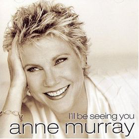 Accords et paroles I'll Be Seeing You Anne Murray