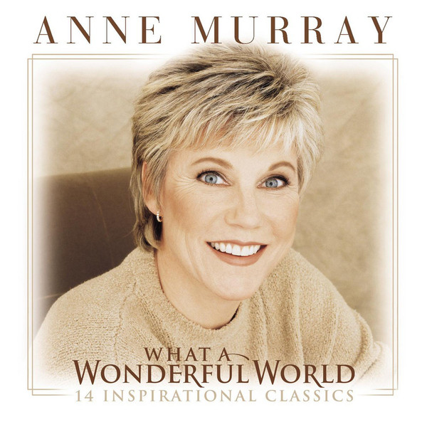 Accords et paroles What A Wonderful World Anne Murray