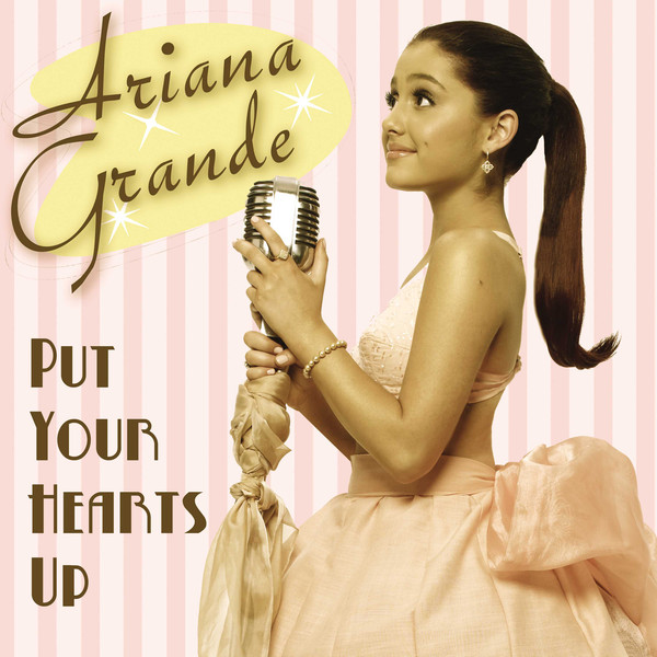 Accords et paroles Put Your Hearts Up Ariana Grande