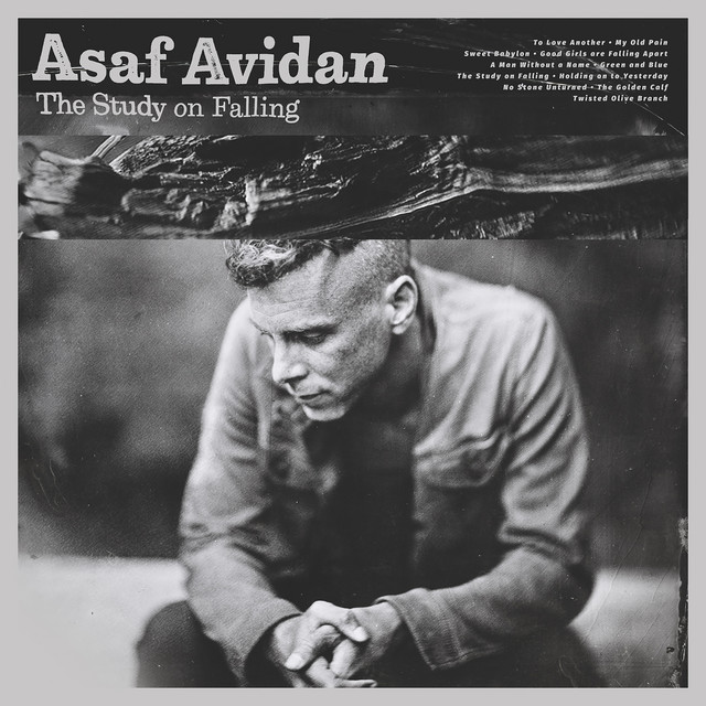 Accords et paroles Good Girls Are Falling Apart Asaf Avidan