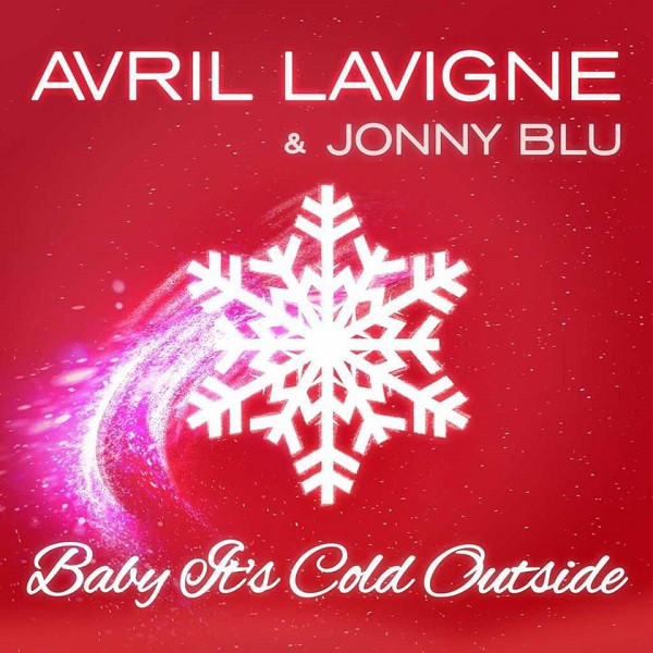 Accords et paroles Baby Its Cold Outside Avril Lavigne