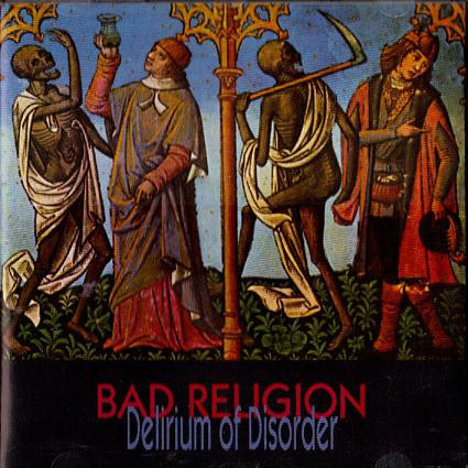 Accords et paroles Delirium Of Disorder Bad Religion