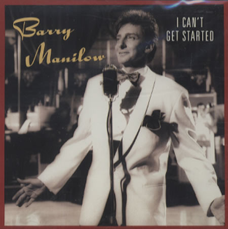 Accords et paroles I Can't Get Started Barry Manilow