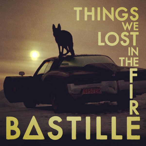 Accords et paroles Things We Lost In The Fire Bastille