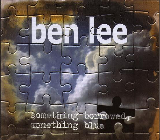 Accords et paroles Something Borrowed Something Blue Ben Lee