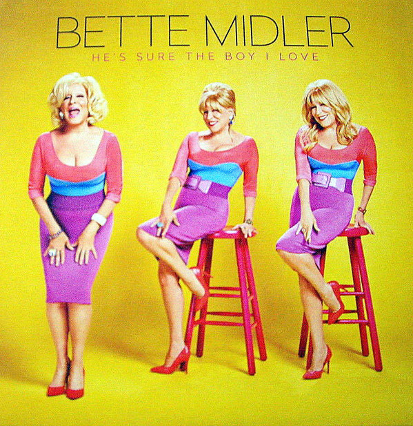 Accords et paroles He's Sure The Boy I Love Bette Midler