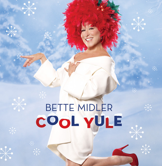 Accords et paroles Let It Snow! Let It Snow! Let It Snow! Bette Midler