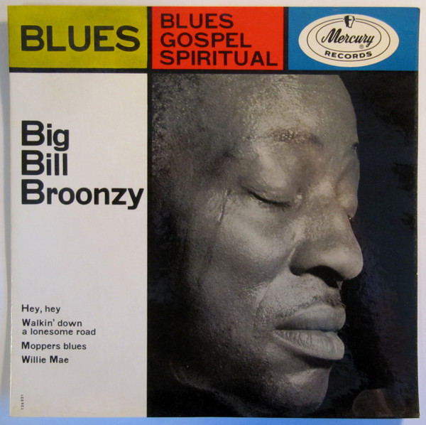 Accords et paroles Hey Hey Big Bill Broonzy