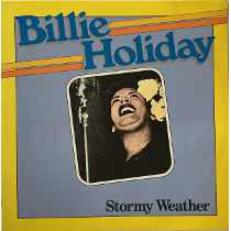 Accords et paroles Stormy Weather Billie Holiday