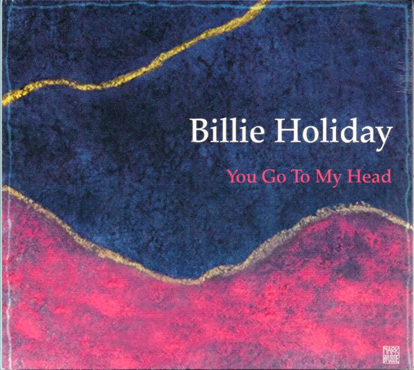 Accords et paroles You Go To My Head Billie Holiday