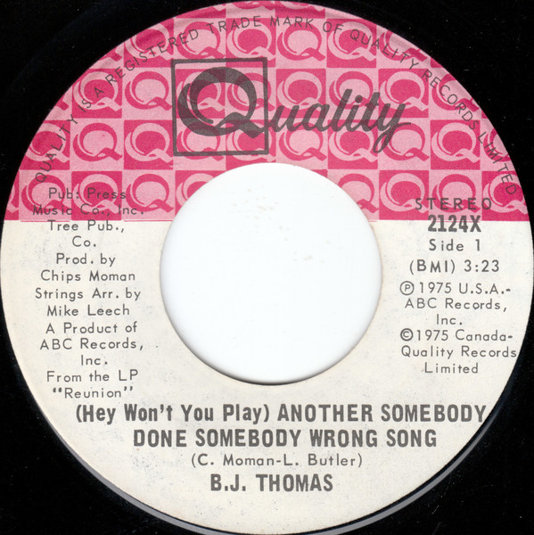 Accords et paroles (Hey, Won't You Play) Another Somebody Done Somebody Wrong Song B.J. Thomas