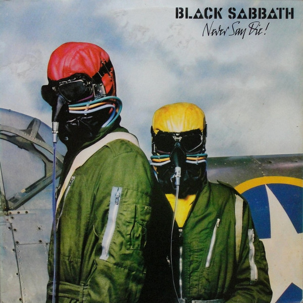 Accords et paroles Never Say Die Black Sabbath