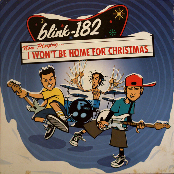 Accords et paroles I Won't Be Home For Christmas Blink 182