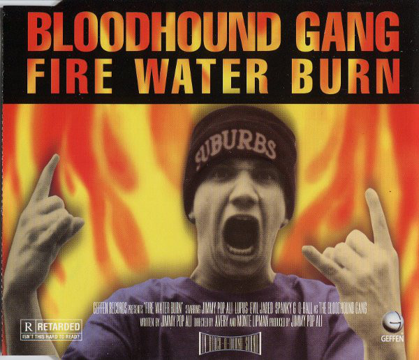 Accords et paroles Fire Water Burn Bloodhound Gang