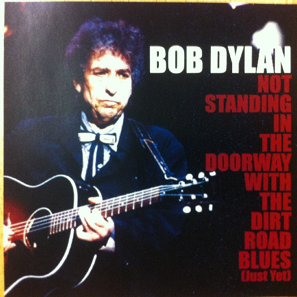 Accords et paroles Dirt Road Blues Bob Dylan