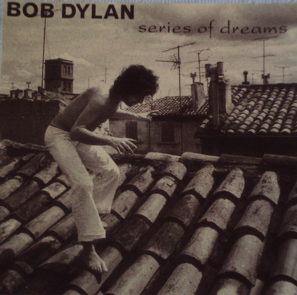 Accords et paroles Series Of Dreams Bob Dylan