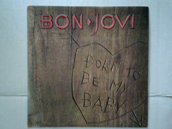 Accords et paroles Born to be my Baby Bon Jovi