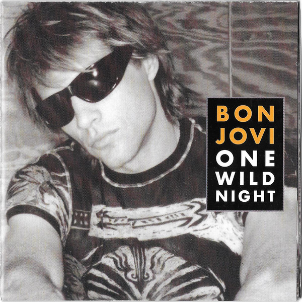 Accords et paroles One Wild Night Bon Jovi