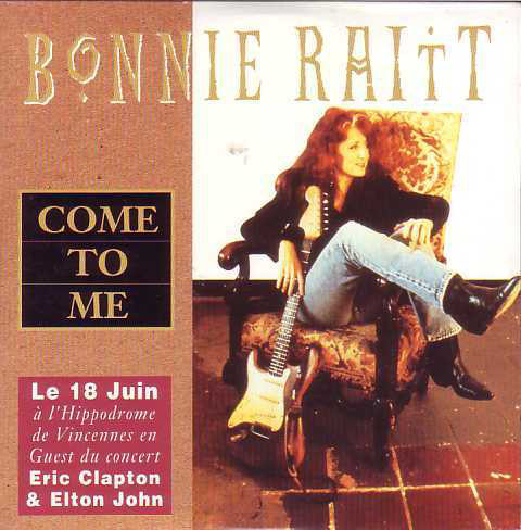 Accords et paroles Come To Me Bonnie Raitt