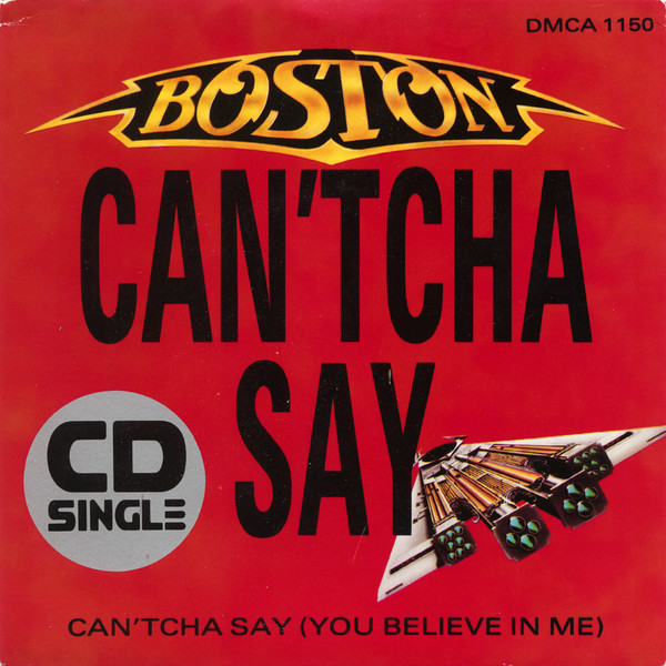 Accords et paroles Can'tcha Say (you Believe In Me) Boston