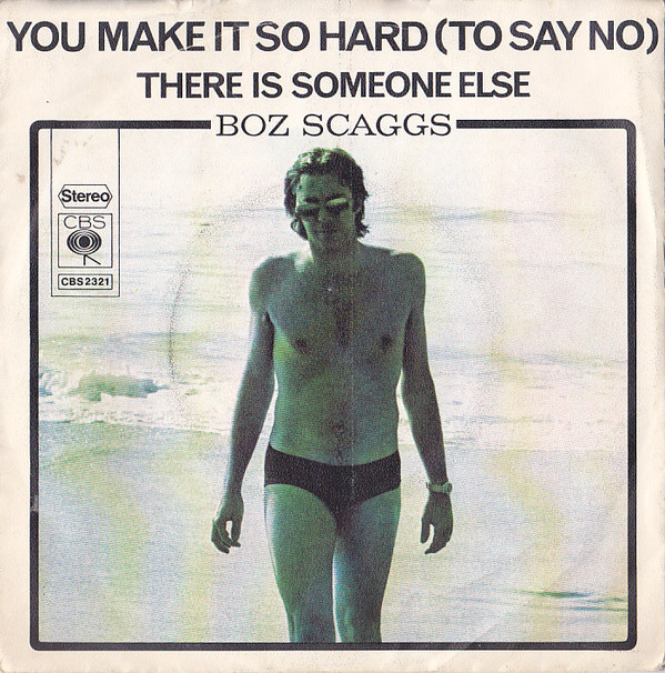 Accords et paroles You Make It So Hard To Say No Boz Scaggs