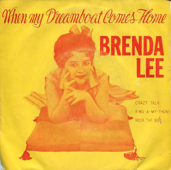 Accords et paroles When My Dreamboat Comes Home Brenda Lee