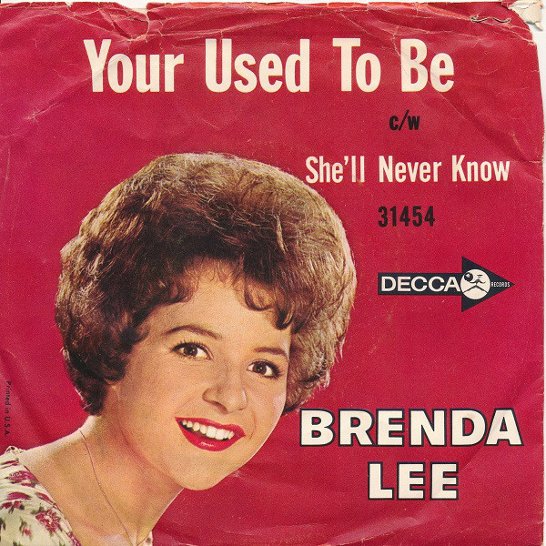 Accords et paroles Your Used To Be Brenda Lee
