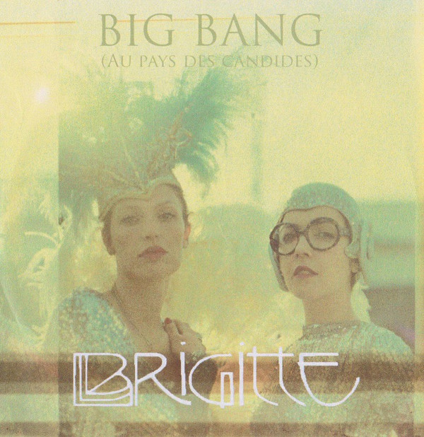 Accords et paroles Big Bang (Au pays des Candides) Brigitte