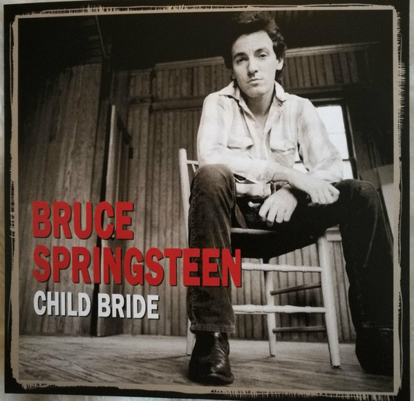 Accords et paroles Child Bride Bruce Springsteen