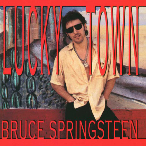 Accords et paroles Lucky town Bruce Springsteen