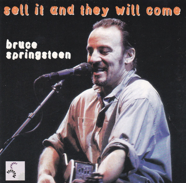 Accords et paroles Sell It And They Will Come Bruce Springsteen