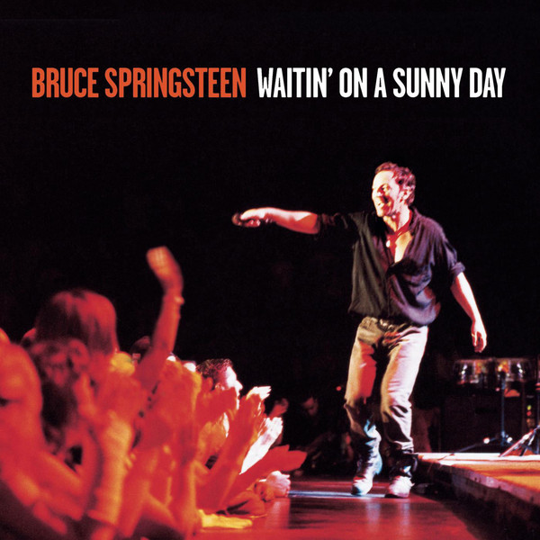 Accords et paroles Waitin On A Sunny Day Bruce Springsteen