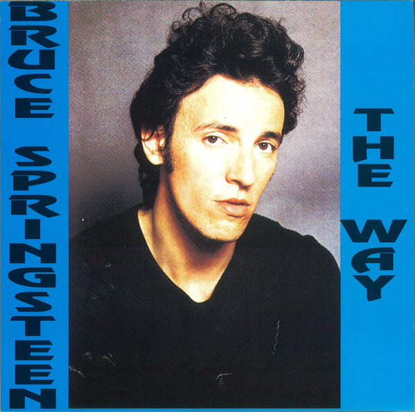 Accords et paroles The Way Bruce Springsteen