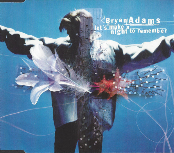 Accords et paroles Let's Make A Night To Remember Bryan Adams