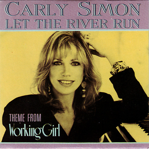 Accords et paroles Let The River Run Carly Simon