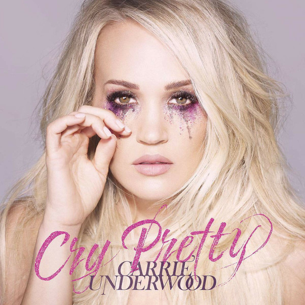 Accords et paroles Cry Pretty Carrie Underwood