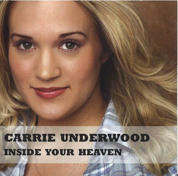 Accords et paroles Inside your heaven Carrie Underwood
