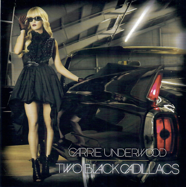 Accords et paroles Two Black Cadillacs Carrie Underwood